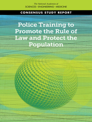 cover image of Police Training to Promote the Rule of Law and Protect the Population